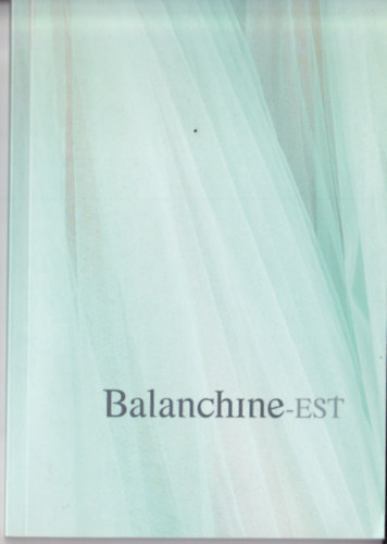 Gara Mrk (szerk.) - Balanchine-est
