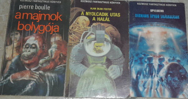 Spielberg, Pierre Boulle, Alan Dean Foster - 3 db kozmosz knyv: Spielberg: Harmadik tpus tallkozsok, Alan Dean Foster: A nyolcadik utas a hall, Pierre Boulle: A majmok bolygja