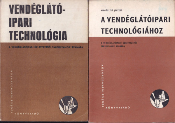Vend�gl�t�ipari technol�gia + kieg�sz�t� jegyzet (2 db)
