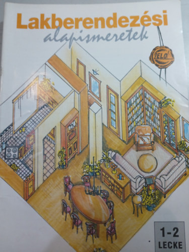 Lakberendez�si alapismeretek 1-10 lecke 5 k�tetben