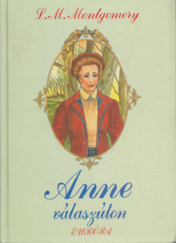Lucy Maud Montgomery - Anne v�lasz�ton