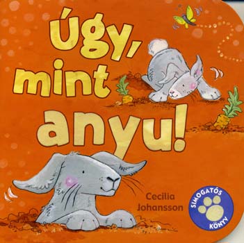 Cecilia Johansson - gy, mint anyu!