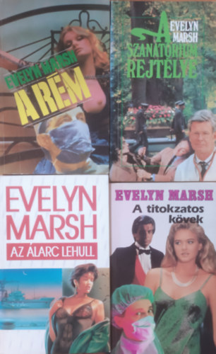 Evelyn Marsh - Titokzatos k�vek + Az �larc lehull + A szanat�rium rejt�lye + A r�m (4 k�tet)