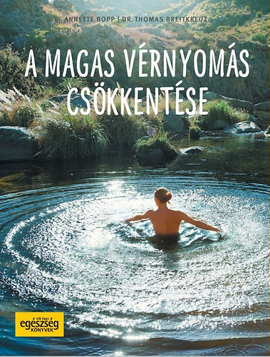 Bopp, Anette; Dr. Breitkreuz, Thomas - A magas vrnyoms cskkentse