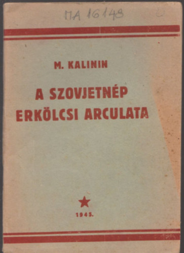 M. Kalinin - A szovjetnp erklcsi arculata