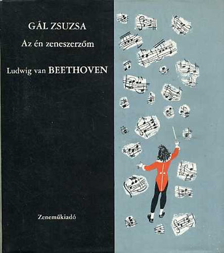 GL ZSUZSA - Az n zeneszerzm Ludwig van Beethoven