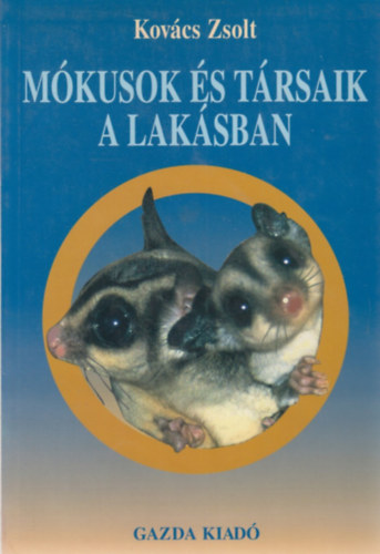Kovcs Zsolt - Mkusok s trsaik a laksban