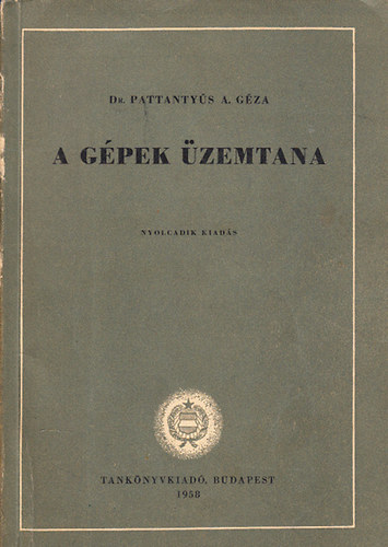 Dr. Pattantys A. Gza - Szerkezeti anyagok technolgija II.: hegeszts