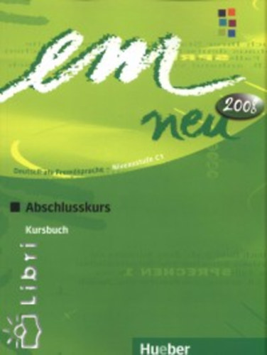 D�rte Weers; Susanne Schwalb; Perlmann - Em neu abschlusskurs 2008 kursbuch (c1)