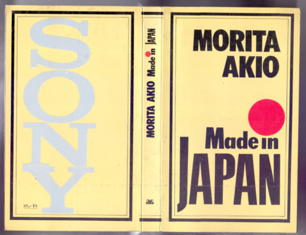 Morita Akio - Made in Japan (Morita Akio s a Sony)
