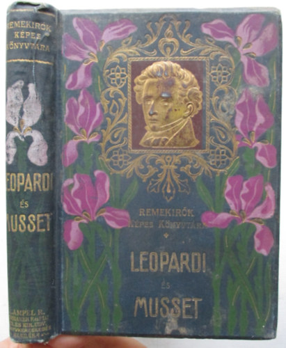 Leopardi-Mussett - Giacomo Leopardi sszes lyrai versei-Alfred de Mussett vlogatott...