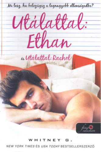 Whitney G. - Utálattal: Ethan és Utálattal: Rachel