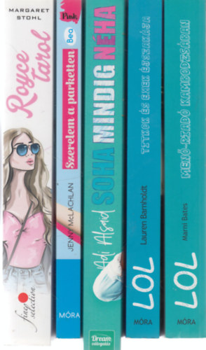 Margaret Stohl, Jenny McLachlan, Adi Alsaid, Lauren Barnholdt, Marni Bates - 5 db. romantikus regny: Royce tarol + Szerelem a parketten + Soha mindig nha + Titkok s exek jszakja + Men-riad Kambodzsban