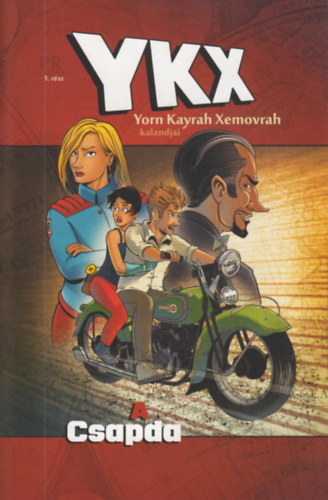 Pilcz Roland - YKX 1.rész - A csapda