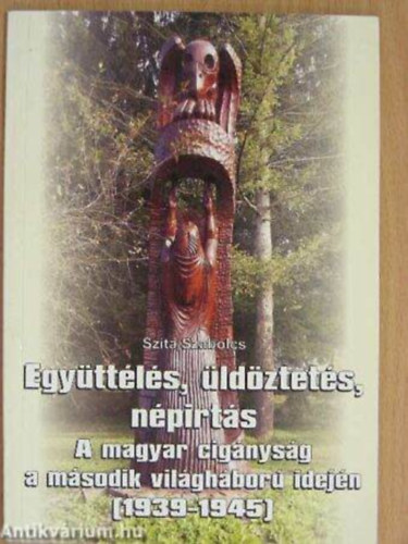 Szita Szabolcs - Egy�tt�l�s, �ld�ztet�s, n�pirt�s