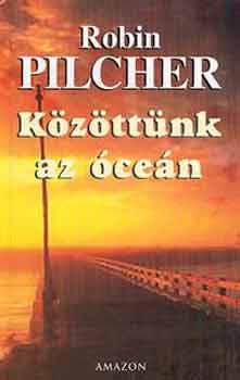 Robin Pilcher - Kzttnk az cen