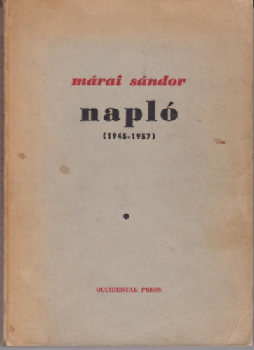 Mrai Sndor - Napl (1945-1957)