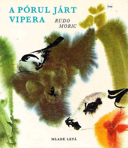 Rudo Moric - A prul jrt vipera