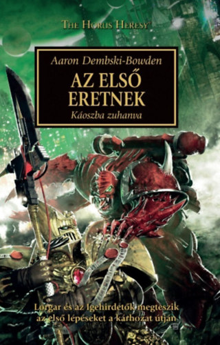 Aaron Dembski-Bowden - Az első eretnek