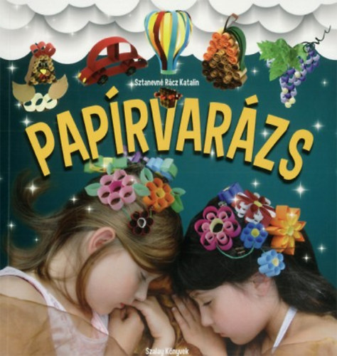 Sztanevn Rcz Katalin - Paprvarzs