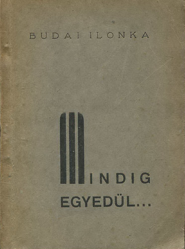 Budai Ilonka - Mindig egyed�l...