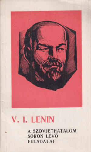 Lenin - A szovjethatalom soron lev� feladatai