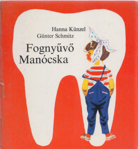 Künzel, Hanna, Schmitz, Günter - Fognyűvő Manócska