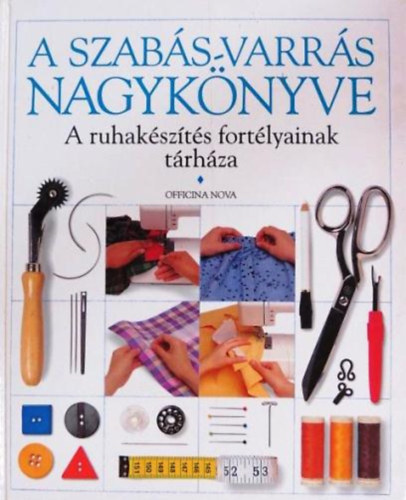 Officina Nova - A szabs-varrs nagyknyve