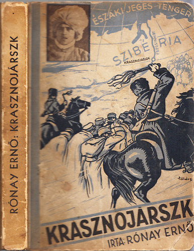 Rónay Ernő - Krasznojárszk