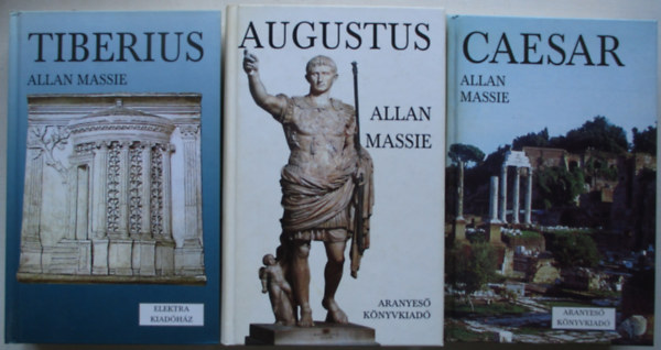 Allan Massie - 3 db Trtnelmi regny (Caesar, Tiberius, Augustus)