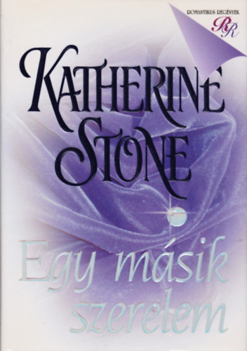 Katherine Stone - Egy msik szerelem