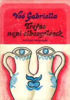 V Gabriella - Trfs npi elbeszlsek