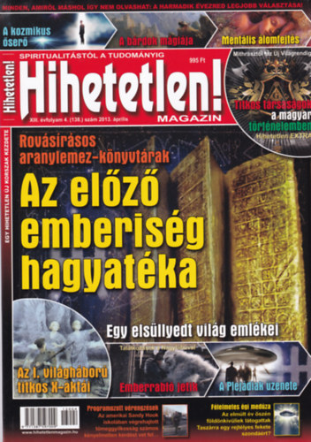 Hihetetlen! magazin - XIII. vfolyam 4. (138.) szm, 2013. prilis