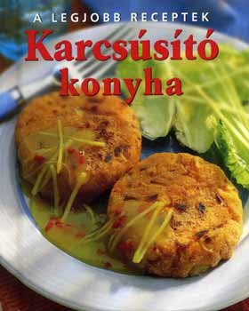Kathryn Hawkins - A legjobb receptek: Karcsst konyha