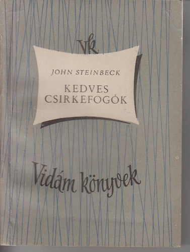 John Steinbeck - Kedves csirkefog�k