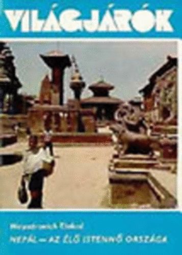 Woyn�rovich Elekn� - Nep�l -  Az �l� istenn� orsz�ga