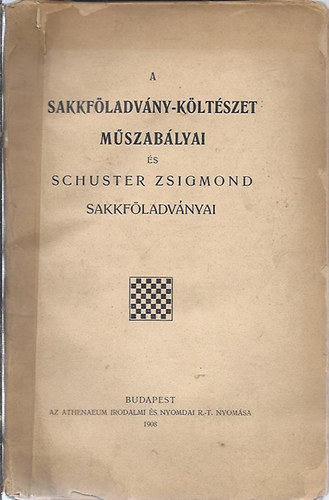 A sakkföladvány-költészet műszabályai és Schuster Zsirmond sakkföladványai
