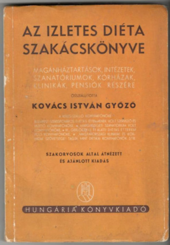Kovcs Istvn Gyz - Az zletes dita szakcsknyve