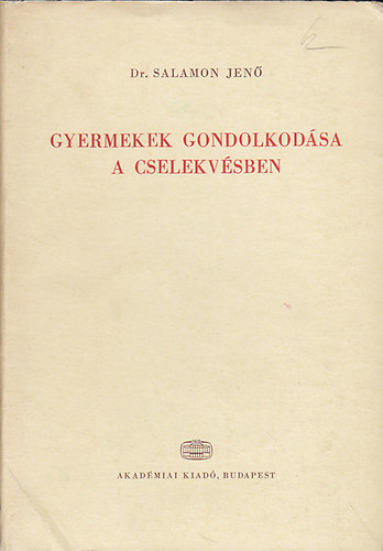 Dr.Salamon Jen - Gyermekek gondolkodsa a cselekvsben