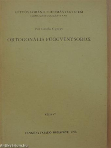 P�l L�szl� Gy�rgy - Ortogon�lis f�ggv�nysorok