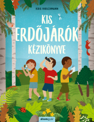 Kris Hirschmann - Kis erdjrk kziknyve