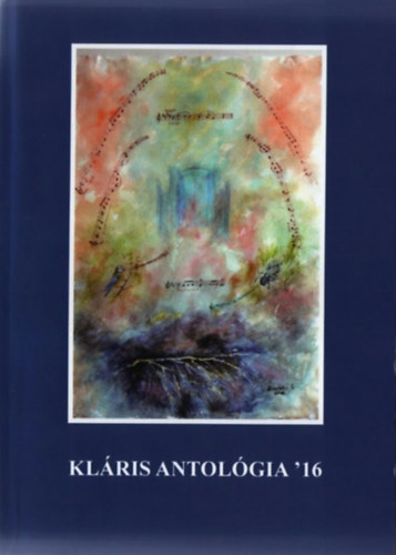 Gyrgypl Katalin (szerk.) - Klris antolgia '16