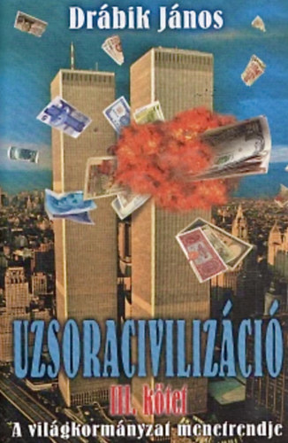 Drbik Jnos - Uzsoracivilizci III.