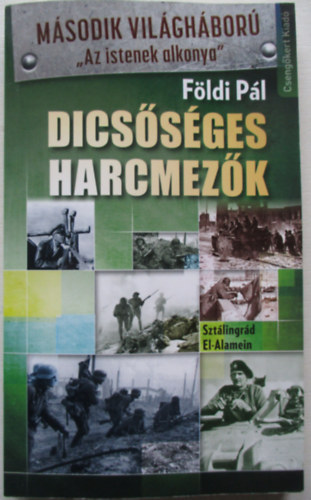 Fldi Pl - Dicssges harcmezk
