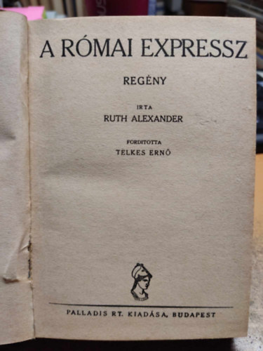 Ruth Alexander - A rmai expressz (Flpengs regnyek)