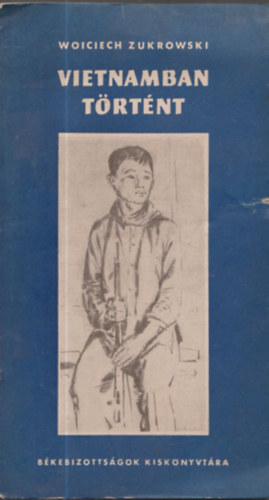 Woiciech Zukrowski - Vietnamban trtnt