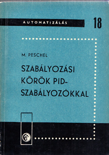 Pentsy Jen� ford., Manfred Peschel - Szab�lyoz�si k�r�k pid-szab�lyoz�kkal- Automatiz�l�s 18