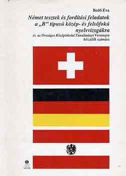 Bed va - Nmet tesztek s fordtsi feladatok a "B" tpus kzp- s fels...