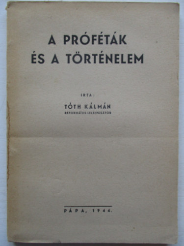 T�th K�lm�n - A pr�f�t�k �s a t�rt�nelem