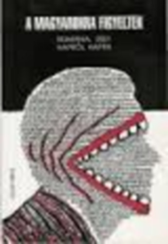 A magyarokra figyeltek